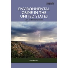 (영문도서) Environmental Crime in the United States: Law and Enforcement Paperback, Routledge, English, 9781032148052