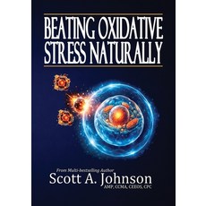 (英文圖書)Beating Oxidative Stress Naturally 平裝版, Scott A. Johnson Profession..., 英文