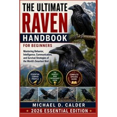 (영문도서)The Ultimate Raven Handbook for Beginners: Mastering Behavior Intelligence Com... Paperback, Independently Published, English, 9798198690639