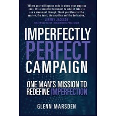 (영문도서) One Man's Mission to Redefine Imperfection Paperback, Imperfectly Perfect Campaig..., English, 9781763731202