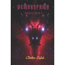 (영문도서) Demonspawn: Galaxii Book 2 Paperback, Independently Published, English, 9798820810596