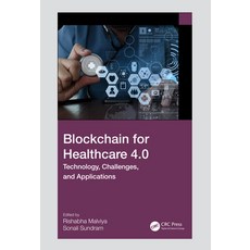 (영문도서)Blockchain for Healthcare 4.0: Technology Challenges and Applications Paperback, CRC Press, English, 9781032527581
