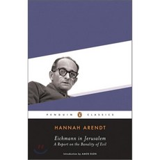 Eichmann in Jerusalem: A Report on the Banality of Evil, Penguin Classics