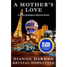 A Mother's Love: A Maria Rodriguez Mystery Paperback, Independently Published, English, 9798687992947
