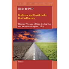 (英文圖書)Road to PhD: Resilience and Growth in the Doctoral Journey 精裝版, Brill, 英文