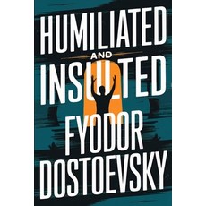 (英文圖書)Humiliated And Insulted: A New Translation 平裝版, Independently Published, 英文