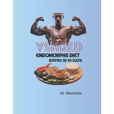 (영문도서) VSHRED Endomorphs diet: Ripped in 90 days Paperback, Independently Published, English, 9798313741284