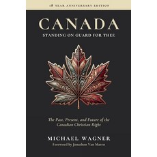 (영문도서) Canada: The Past Present and Future of the Canadian Christian Right Paperback, Cantaro Publications, English, 9781990771774