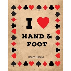 Hand And Foot Score Sheets: Scoring Keeper Sheet Record & Log Card Game Playing Scores Pad Scoreb... Paperback, Amy Newton