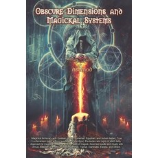 (영문도서) Obscure Dimensions and Magickal Systems Paperback, Independently Published, English, 9798428585254