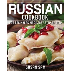 Russian Cookbook: Book 2 for Beginners Made Easy Step by Step Paperback, Independently Published, English, 9798568179511