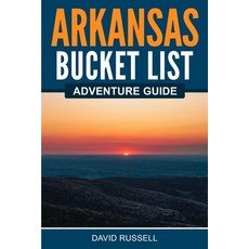 (영문도서) Arkansas Bucket List Adventure Guide Paperback, Bridge Press, English, 9781955149419