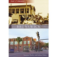 (영문도서) Brunswick Paperback, Arcadia Publishing (SC), English, 9781467162074