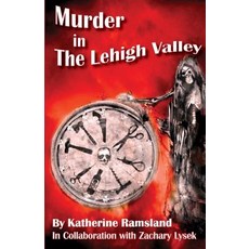 (영문도서) Murder in The Lehigh Valley Paperback, Second Chance Publications, English, 9780975283646