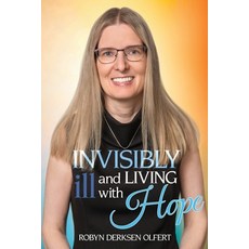 (영문도서) Invisibly Ill and Living with Hope Paperback, Word Alive Press, English, 9781486626274