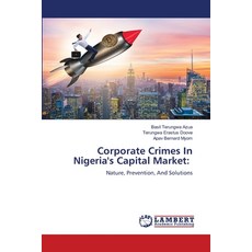 (영문도서) Corporate Crimes In Nigeria's Capital Market Paperback, LAP Lambert Academic Publis..., English, 9786208421571