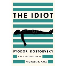 (영문도서)The Idiot: A New Translation Hardcover, Liveright Publishing Corpor..., English, 9781324096375