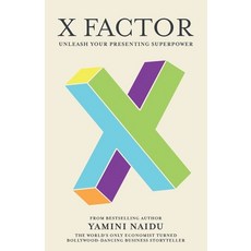 (영문도서) X Factor: Unleash Your Presenting Superpower Paperback, Yamini Naidu Consulting, English, 9780648598756