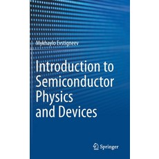 (영문도서) Introduction to Semiconductor Physics and Devices Hardcover, Springer, English, 9783031084577