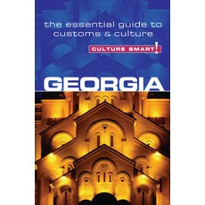 (영문도서) Georgia - Culture Smart!: The Essential Guide to Customs & Culture Paperback, Kuperard, English, 9781857336542