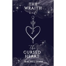 (영문도서)The Wraith and The Cursed Heart Paperback, Rachel Lynn, English, 9798349632723