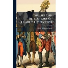 (英文圖書)The Life And Reflections Of Charles Observator 精裝版, Hutson Street Press, 英文