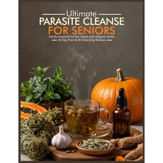 (英文圖書)Ultimate Parasite Cleanse for Seniors: Parafy Inspired Holistic Detox with Organ... 平裝版, Independently Published, 英文