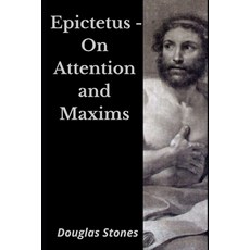 (영문도서) Epictetus - On Attention and Maxims Paperback, Independently Published, English, 9798538324477
