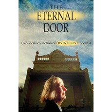 (영문도서) The Eternal Door: A Special collection of DIVINE LOVE poems Paperback, Busybird Publishing, English, 9781922465467