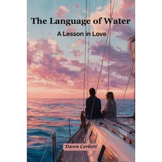 (영문도서)The Language of Water Paperback, Independently Published, English, 9798269422282