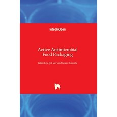 (영문도서) Active Antimicrobial Food Packaging Hardcover, Intechopen, English, 9781789850031