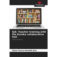 (英文圖書)Eja: Teacher training with the Eureka collaborative tool 平裝版, Our Knowledge Publishing, 英文