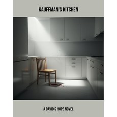 (영문도서)Kauffman'S Kitchen: A David S Hope Novel Paperback, Independently Published, English, 9798264841187