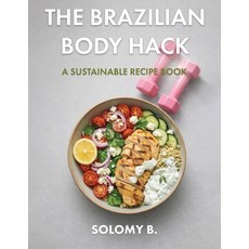 (영문도서)The Brazilian Body Hack Paperback, English, 9789373106052 English, 9789373106052