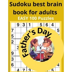 (영문도서) Sudoku best brain book for adults EASY 100 Puzzles: Sudoku with Solution Fun Puzzles to Boost... Paperback, Independently Published, English, 9798504334271