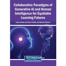 (영문도서)Collaborative Paradigms of Generative AI and Human Intelligence for Equitable Le... Paperback, Igi Global Scientific Publi..., English, 9798337360645