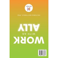 (영문도서)Act like an Ally Work with an Ally Paperback, Mattingly Solutions, English, 9798218768935