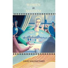 (영문도서) Women in Mayhem: Or Three Nonsensical Pranks Paperback, Indigo Dragon, English, 9780648607236