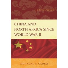 (英文圖書)China and North Africa since World War II: A Bilateral Approach 平裝版, Lexington Books, 英文