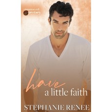 (영문도서) Have a Little Faith: Cinnamon Roll Saviors Paperback, Independently Published, English, 9798854968812