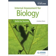 IB DP 생물 IA 내부평가 교재 Hodder Internal Assessment for Biology Skills for Success