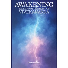 (영문도서) Awakening: Tales from the heart of Vivekananda Paperback, Independently Published, English, 9798312704617