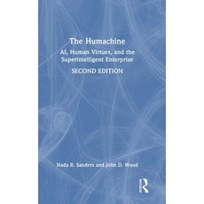 (영문도서) The Humachine: AI Human Virtues and the Superintelligent Enterprise Hardcover, Routledge, English, 9781032345697