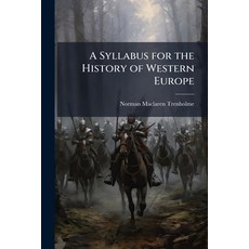 (영문도서)A Syllabus for the History of Western Europe: The Middle Ages Paperback, Nabu Press, English, 9781145543577