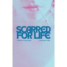 (영문도서)Scarred For Life Paperback, Emrae Publishing, English, 9798993024738