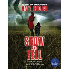 (영문도서) Show And Tell: A Dog Lover's Medical Thriller Suspense Paperback, Furry Muse Publications, English, 9781948366700