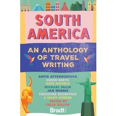 (英文圖書)South America: An Anthology of Travel Writing 平裝版, Bradt Travel Guides, 英文