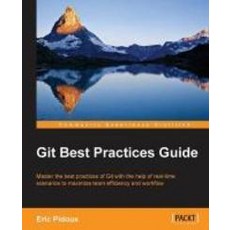 Git:Best Practices Guide, Packt Publishing