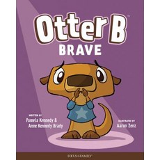 Otter B Brave Hardcover, Focus on the Family Publishing, English, 9781589970335