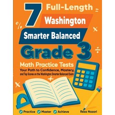(영문도서)7 Full-Length Washington Smarter Balanced Grade 3 Math Practice Tests: Your Path... Paperback, Effortless Math Education, English, 9798896478041